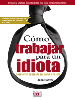 cover image of Cómo trabajar para un idiota